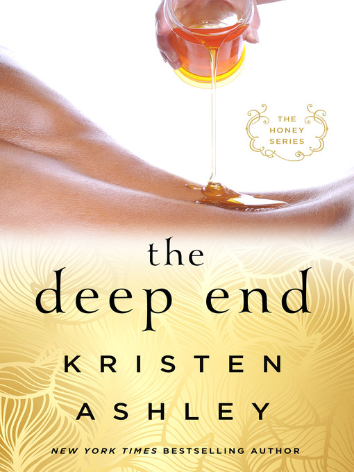 Title details for The Deep End by Kristen Ashley - Wait list